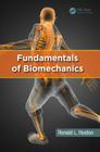 Fundamentals of Biomechanics By Ronald L. Huston Cover Image