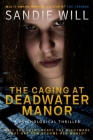The Caging at Deadwater Manor By Sandie Will Cover Image