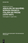 Aquilon de Bavière: Roman franco-italien en prose (1379-1407) Cover Image