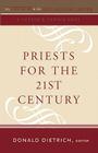 Priests for the 21st Century (The Church in the 21st Century) Cover Image