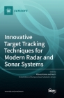 Innovative Target Tracking Techniques for Modern Radar and Sonar Systems Cover Image