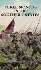 Three Months in the Southern States Cover Image