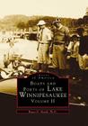 Boats and Ports of Lake Winnipesaukee: Volume II (Images of America (Arcadia Publishing)) Cover Image