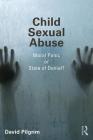 Child Sexual Abuse: Moral Panic or State of Denial? Cover Image