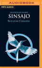 Sinsajo (Narración En Castellano) By Suzanne Collins, Paula Iwasaki (Read by) Cover Image