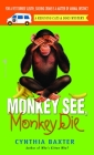 Monkey See, Monkey Die (Reigning Cats and Dogs Mystery #7) By Cynthia Baxter Cover Image
