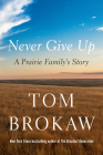 Never Give Up: A Prairie Family's Story Cover Image