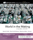 World in the Making: Volume Two Since 1300 By Bonnie G. Smith, Marc Van de Mieroop, Richard Von Glahn Cover Image