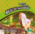 Bocas de Algodón (Cottonmouths) By Tracy Nelson Maurer, Sophia Barba-Heredia (Translator) Cover Image