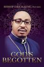God's Begotten By Bishop Dan McKing Edd Cover Image