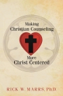 Making Christian Counseling More Christ Centered Cover Image