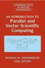 An Introduction to Parallel and Vector Scientific Computation (Cambridge Texts in Applied Mathematics #41) Cover Image