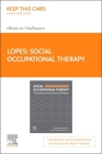 Social Occupational Therapy Elsevier E-Book on Vitalsource (Retail Access Card): Theoretical and Practical Designs Cover Image