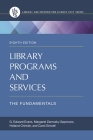 Library Programs and Services: The Fundamentals (Library and Information Science Text) Cover Image