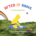 After It Rains: A Counting Book By Joanne Schwartz, Angela Doak (Illustrator) Cover Image
