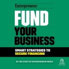 Fund Your Business: Smart Strategies to Secure Financing Cover Image