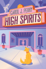 High Spirits (A Haunted Haven Mystery #2) By Carol J. Perry Cover Image