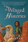 The Winged Histories By Sofia Samatar Cover Image