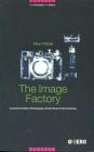 The Image Factory (New Technologies / New Cultures) By Paul Frosh Cover Image