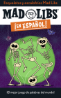 Esqueletos y escalofríos Mad Libs: ¡El mejor juego de palabras del mundo! (Mad Libs en español) By Yanitzia Canetti Cover Image