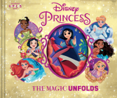 Disney Princess: The Magic Unfolds (An Abrams Unfolds Book) By Disney, Mariana Avila Lagunes (Illustrator) Cover Image
