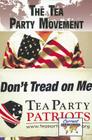 The Tea Party Movement (Current Controversies) By Debra A. Miller (Editor) Cover Image