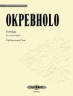 Heritage: Score and Parts, Conductor Score & Parts (Edition Peters) By Shawn E. Okpebholo (Composer) Cover Image