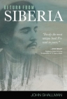 Return from Siberia By John Shallman Cover Image