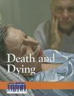 Death and Dying (Issues That Concern You) By Lauri S. Scherer (Editor) Cover Image