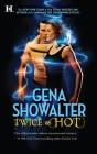 Twice as Hot: Tales of an Extra-Ordinary Girl By Gena Showalter Cover Image