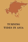 Turning Tides in Asia Cover Image