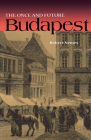 The Once and Future Budapest By Robert Nemes Cover Image