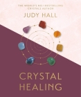 Crystal Healing By Judy Hall Cover Image