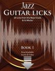 Jazz Guitar Licks: 25 Licks from the Major Scale & its Modes with Audio & Video By Gareth Evans, Gareth Evans (Guitarist) Cover Image