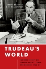 Trudeau’s World: Insiders Reflect on Foreign Policy, Trade, and Defence, 1968-84 By Robert Bothwell Cover Image