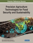 Precision Agriculture Technologies for Food Security and Sustainability By Sherine M. Abd El-Kader (Editor), Basma M. Mohammad El-Basioni (Editor) Cover Image