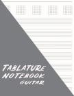 Tablature Notebook Guitar: Minimalist Guitar Tab Paper - Gray Cover Image