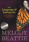 The Language of Letting Go: Daily Meditations on Codependency By Melody Beattie Cover Image