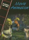 Movie Animation (Making Movies) By Geoffrey M. Horn Cover Image