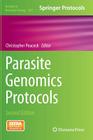 Parasite Genomics Protocols (Methods in Molecular Biology #1201) By Christopher Peacock (Editor) Cover Image