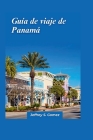 Guía de Viaje de Panamá 2024: Visite lugares destacados, experimente las tradiciones locales y obtenga consejos de expertos para unas vacaciones ino Cover Image