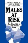 Males at Risk: The Other Side of Child Sexual Abuse By Frank G. Bolton, Larry A. Morris, Ann E. Maceachron Cover Image