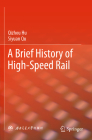 A Brief History of High-Speed Rail Cover Image
