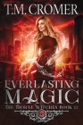 Everlasting Magic By T. M. Cromer Cover Image