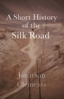 A History of the Silk Road Cover Image