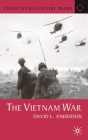 The Vietnam War (Twentieth Century Wars #9) By David L. Anderson Cover Image