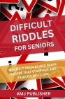 Difficult Riddles for Seniors: Movies Riddles and Brain Teasers That Cinephile and Families Will Love Cover Image