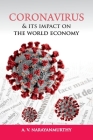 Coronavirus and its Impact on the World Economy By A. V. Narayanmurthy Cover Image