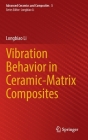 Vibration Behavior in Ceramic-Matrix Composites Cover Image