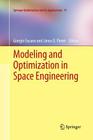 Modeling and Optimization in Space Engineering (Springer Optimization and Its Applications #73) By Giorgio Fasano (Editor), János D. Pintér (Editor) Cover Image